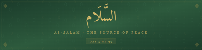 As Salam meaning – 99 Names of Allah The Source of Peace